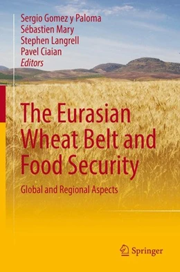 Abbildung von Gomez Y Paloma / Mary | The Eurasian Wheat Belt and Food Security | 1. Auflage | 2016 | beck-shop.de