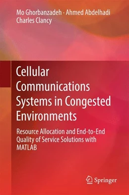 Abbildung von Ghorbanzadeh / Abdelhadi | Cellular Communications Systems in Congested Environments | 1. Auflage | 2016 | beck-shop.de