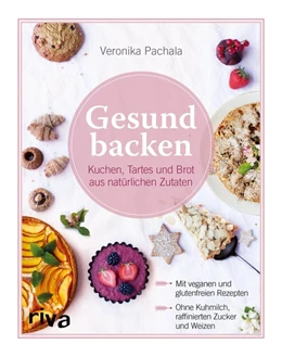 Abbildung von Pachala | Gesund backen | 1. Auflage | 2016 | beck-shop.de