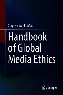 Abbildung von Ward | Handbook of Global Media Ethics | 1. Auflage | 2021 | beck-shop.de