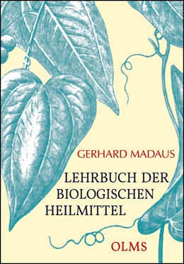 Abbildung von Madaus | Lehrbuch der biologischen Heilmittel | 2. Auflage | 2021 | beck-shop.de
