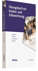 Abbildung von Küpper / Friedl / Hofmann / Pedell | Übungsbuch zur Kosten- und Erlösrechnung | 7., überarbeitete und erweiterte Auflage | 2017 | beck-shop.de