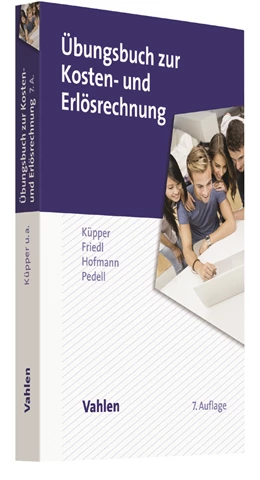 Abbildung von Küpper / Friedl | Übungsbuch zur Kosten- und Erlösrechnung | 7. Auflage | 2017 | beck-shop.de