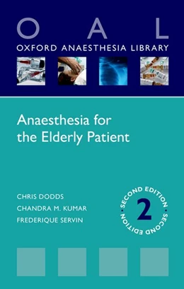Abbildung von Dodds / Kumar | Anaesthesia for the Elderly Patient | 2. Auflage | 2016 | beck-shop.de
