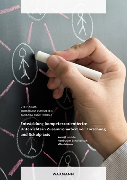 Abbildung von Harms / Schroeter | Entwicklung kompetenzorientierten Unterrichts in Zusammenarbeit von Forschung und Schulpraxis | 1. Auflage | 2016 | beck-shop.de
