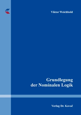 Abbildung von Weichbold | Grundlegung der Nominalen Logik | 1. Auflage | 2017 | 128 | beck-shop.de