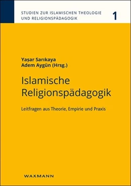 Abbildung von Sarikaya / Aygün | Islamische Religionspädagogik | 1. Auflage | 2016 | beck-shop.de