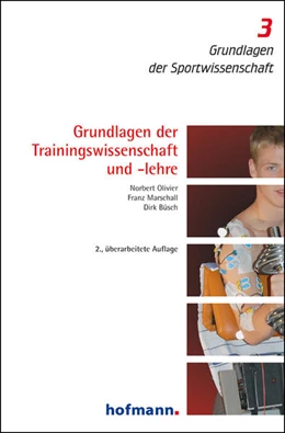 Abbildung von Olivier / Marschall | Grundlagen der Trainingswissenschaft und -lehre | 2. Auflage | 2016 | beck-shop.de