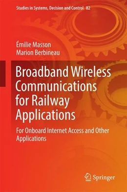 Abbildung von Masson / Berbineau | Broadband Wireless Communications for Railway Applications | 1. Auflage | 2016 | beck-shop.de