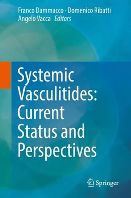 Abbildung von Dammacco / Ribatti | Systemic Vasculitides: Current Status and Perspectives | 1. Auflage | 2016 | beck-shop.de