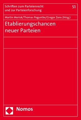 Abbildung von Morlok / Poguntke | Etablierungschancen neuer Parteien | 1. Auflage | 2016 | 51 | beck-shop.de