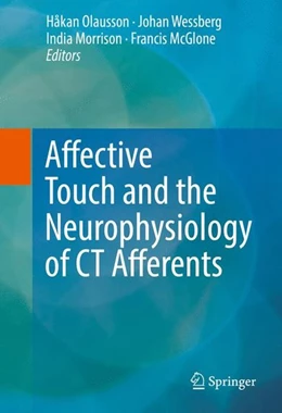 Abbildung von Olausson / Wessberg | Affective Touch and the Neurophysiology of CT Afferents | 1. Auflage | 2016 | beck-shop.de
