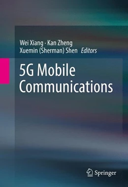 Abbildung von Xiang / Zheng | 5G Mobile Communications | 1. Auflage | 2016 | beck-shop.de
