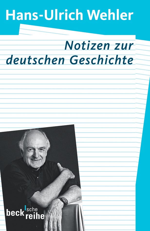 Cover: Wehler, Hans-Ulrich, Notizen zur deutschen Geschichte