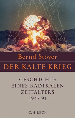 Abbildung von Stöver, Bernd | Der Kalte Krieg 1947-1991 | 2. Auflage | 2010 | beck-shop.de