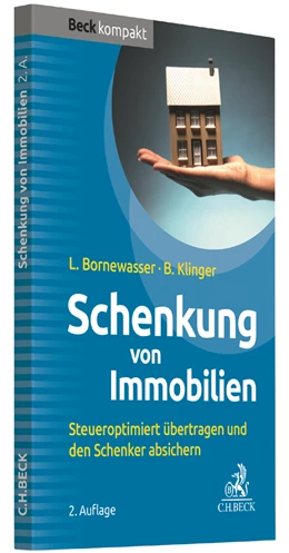 Abbildung von Bornewasser / Klinger | Schenkung von Immobilien | 2. Auflage | 2017 | beck-shop.de