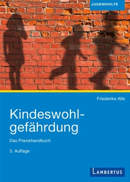 Abbildung von Alle | Kindeswohlgefährdung | 3. Auflage | 2017 | beck-shop.de