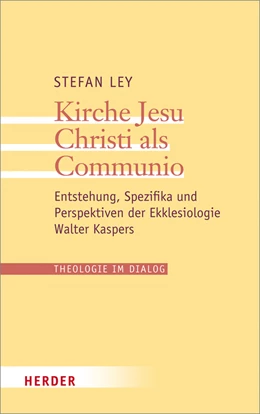 Abbildung von Ley | Kirche Jesu Christi als Communio | 1. Auflage | 2017 | beck-shop.de