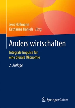 Abbildung von Hollmann / Daniels | Anders wirtschaften | 2. Auflage | 2016 | beck-shop.de