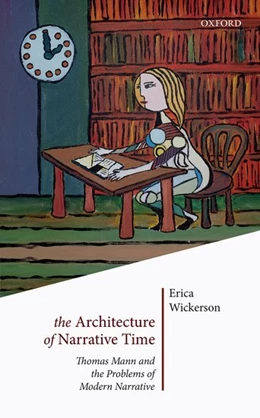 Abbildung von Wickerson | The Architecture of Narrative Time | 1. Auflage | 2017 | beck-shop.de