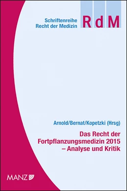 Abbildung von Arnold / Bernat | Das Recht der Fortpflanzungsmedizin 2015 - Analyse und Kritik | 1. Auflage | 2016 | 38 | beck-shop.de