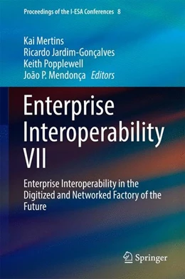 Abbildung von Mertins / Jardim-Gonçalves | Enterprise Interoperability VII | 1. Auflage | 2016 | beck-shop.de