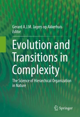 Abbildung von Jagers op Akkerhuis | Evolution and Transitions in Complexity | 1. Auflage | 2016 | beck-shop.de