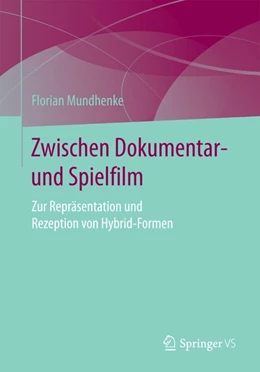 Abbildung von Mundhenke | Zwischen Dokumentar- und Spielfilm | 1. Auflage | 2016 | beck-shop.de