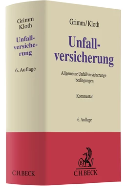 Abbildung von Grimm / Kloth | Unfallversicherung: AUB | 6. Auflage | 2021 | beck-shop.de