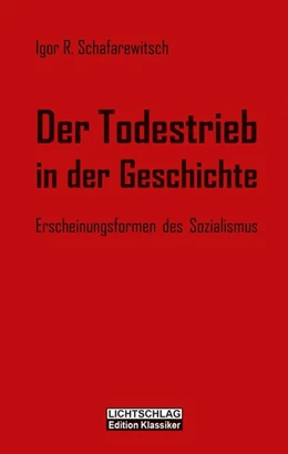 Abbildung von Schafarewitsch | Der Todestrieb in der Geschichte | 1. Auflage | 2016 | beck-shop.de