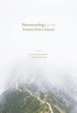 Abbildung von Simmons / Hackett | Phenomenology for the Twenty-First Century | 1. Auflage | 2016 | beck-shop.de