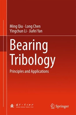Abbildung von Qiu / Chen | Bearing Tribology | 1. Auflage | 2016 | beck-shop.de