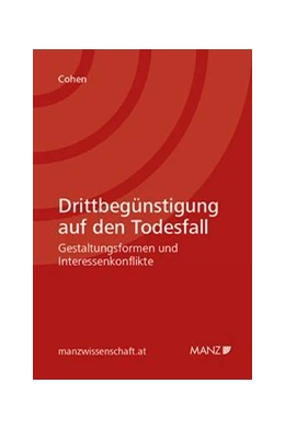 Abbildung von Cohen | Drittbegünstigung auf den Todesfall Gestaltungsformen und Interessenkonflikte | 1. Auflage | 2016 | beck-shop.de
