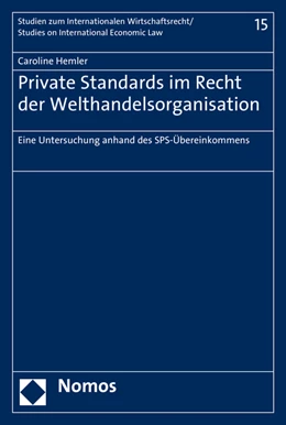 Abbildung von Hemler | Private Standards im Recht der Welthandelsorganisation | 1. Auflage | 2016 | beck-shop.de