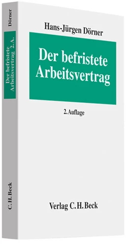Abbildung von Dörner | Der befristete Arbeitsvertrag | 2. Auflage | 2011 | beck-shop.de