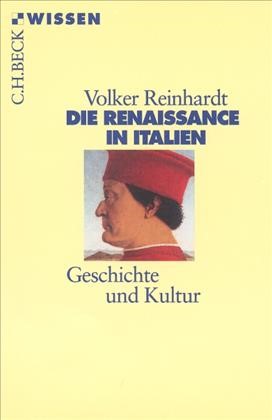 Cover: Reinhardt, Volker, Die Renaissance in Italien