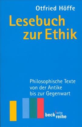 Cover: Höffe, Otfried, Lesebuch zur Ethik