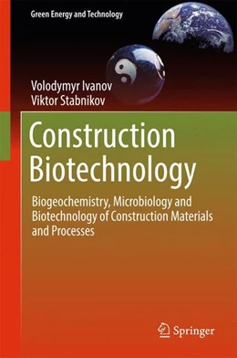 Abbildung von Ivanov / Stabnikov | Construction Biotechnology | 1. Auflage | 2016 | beck-shop.de