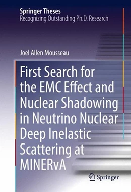 Abbildung von Mousseau | First Search for the EMC Effect and Nuclear Shadowing in Neutrino Nuclear Deep Inelastic Scattering at MINERvA | 1. Auflage | 2016 | beck-shop.de