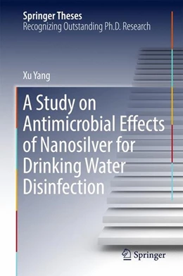 Abbildung von Yang | A Study on Antimicrobial Effects of Nanosilver for Drinking Water Disinfection | 1. Auflage | 2016 | beck-shop.de