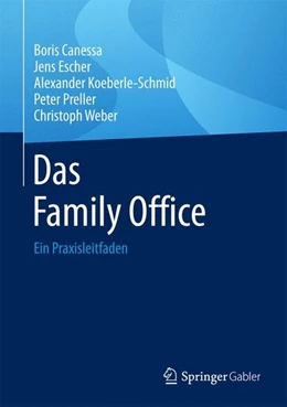 Abbildung von Canessa / Escher | Das Family Office | 1. Auflage | 2016 | beck-shop.de