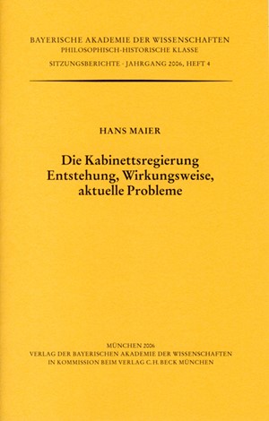 Cover: Andreas Höfele|Hans Maier, Die Kabinettsregierung. Entstehung, Wirkungsweise, aktuelle Probleme