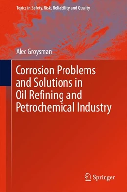 Abbildung von Groysman | Corrosion Problems and Solutions in Oil Refining and Petrochemical Industry | 1. Auflage | 2016 | beck-shop.de