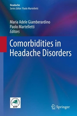 Abbildung von Giamberardino / Martelletti | Comorbidities in Headache Disorders | 1. Auflage | 2016 | beck-shop.de
