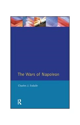 Abbildung von Esdaile | The Wars of Napoleon | 1. Auflage | 2017 | beck-shop.de
