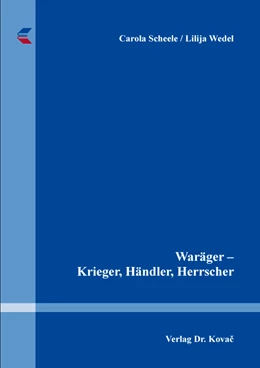 Abbildung von Scheele / Wedel | Waräger – Krieger, Händler, Herrscher | 1. Auflage | 2017 | 35 | beck-shop.de