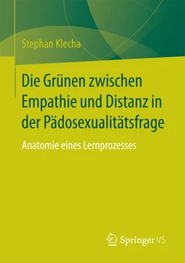 Abbildung von Klecha | Die Grünen zwischen Empathie und Distanz in der Pädosexualitätsfrage | 1. Auflage | 2016 | beck-shop.de