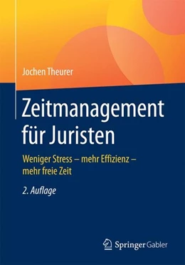 Abbildung von Theurer | Zeitmanagement für Juristen | 2. Auflage | 2016 | beck-shop.de