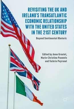 Abbildung von Groutel / Pauwels | Revisiting the UK and Ireland's Transatlantic Economic Relationship with the United States in the 21st Century | 1. Auflage | 2016 | beck-shop.de