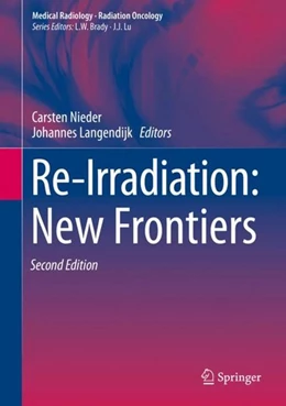 Abbildung von Nieder / Langendijk | Re-Irradiation: New Frontiers | 2. Auflage | 2016 | beck-shop.de